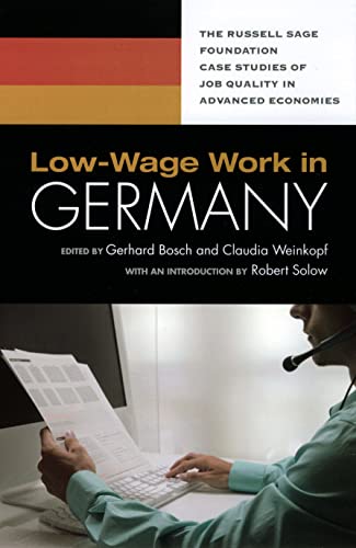 Low-wage work in Germany by Gerhard Bosch; Claudia Weinkopf