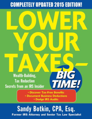 Lower Your Taxes BIG TIME! by Botkin, Sandy