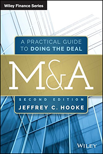 M&A: A Practical Guide to Doing the Deal - 2nd Edition