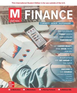 M: Finance, 6th Edition By Marcia Millon Cornett, Troy Alton Adair Jr., John Nofsinger