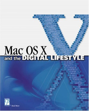 MAC OS X and the Digital Lifestyle By Brad Miser - 9780787657895