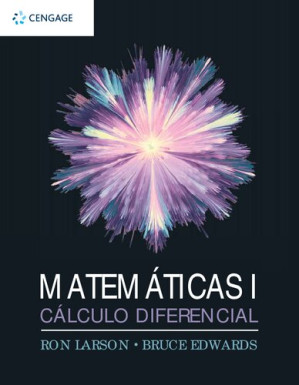 MATEMATICAS I : calculo diferencial. By Ron Larson, Bruce Edwards, Joel Ibarra Escutia