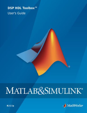 MATLAB DSP HDL Toolbox User's Guide - unknown