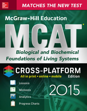 MCAT: Biological and Biochemical Foundations of Living Systems 2015