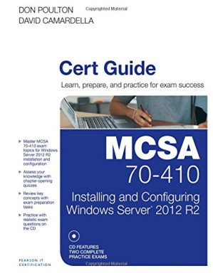MCSA 70-410 Cert Guide R2: Installing and Configuring Windows Server 2012 - Don Poulton, David Camardella