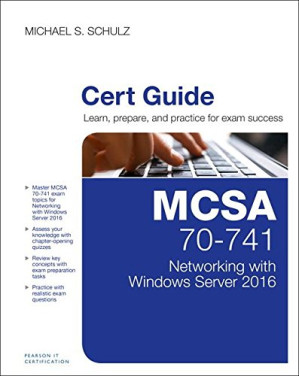 MCSA 70-741 Cert Guide: Networking with Windows Server 2016 - Michael S. Schulz - 9780789757043-1