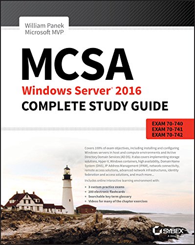 MCSA Windows Server 2016 Complete Study Guide: Exam 70-740, 70-741, 70-742 - 2nd Edition