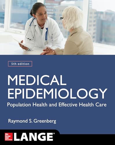 MEDICAL EPIDEMIOLOGY POPULATION HEAITH AND EFFECTIVE HEALTH CARE FIFTH SDITION,RAYMOND S.GREENBERG,MD,PHD