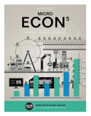 MICRO ECON 5: Principles of Microeconomics By William A. McEachern