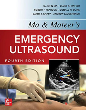 Ma and Mateers Emergency Ultrasound, 4e (Nov 6, 2020)_(1260441814)_(McGraw Hill)