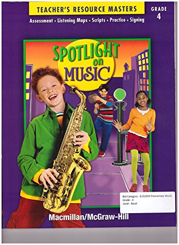 Macmillan Mcgraw Hill Spotlight on Music Grade 4 Teacher's Resource Masters
