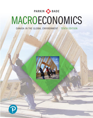 Macro Economics: Canada in the Global Environment - Michael Parkin and Robin Bade