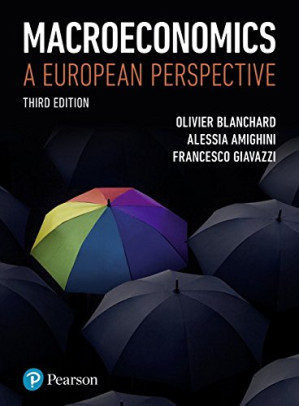 Macroeconomics: A European Perspective - Olivier Blanchard, Alessia Amighini, Francesco Giavazzi - 9781292085678