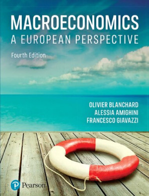 Macroeconomics: A European Perspective - Olivier Blanchard, Alessia Amighini, Francesco Giavazzi - 9781292360966
