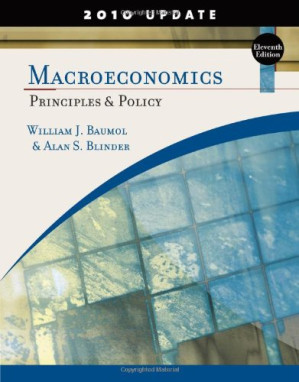 Macroeconomics: Principles and Policy, 11th, 2010 update Edition By William J. Baumol, Alan S. Blinder - 9780495912255