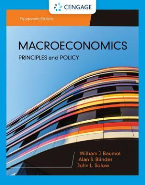 Macroeconomics: Principles and Policy, 14th Edition By Baumol, William J.; Blinder, Alan S.; Solow, John L