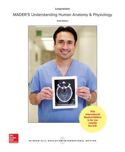 Mader's understanding human anatomy & physiology - 9781259254147