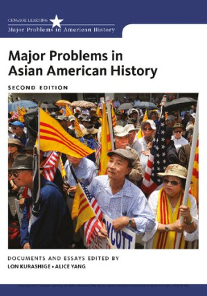 Major Problems in Asian American History (Major Problems in American History) By Lon Kurashige, Alice Yang