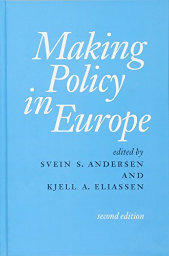 Making Policy in Europe by Svein Andersen, Kjell A Eliassen