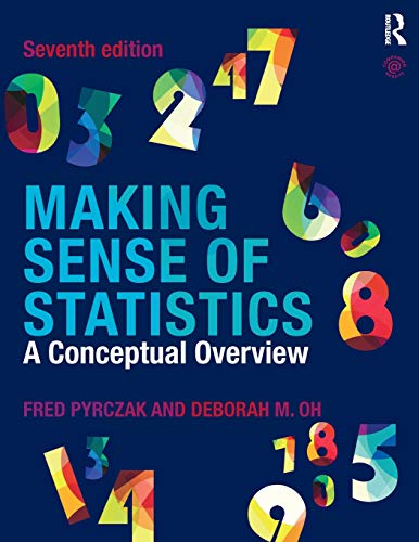 Making Sense of Statistics: A Conceptual Overview - 7th Edition