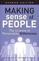 Making sense of people : the science of personality differences - Barondes, Samuel H.