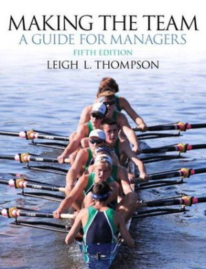 Making the team: a guide for managers - Thompson, Leigh L