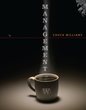 Management (Williams), 7th ed. By Chuck  Williams