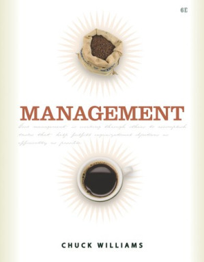 Management, 6th Edition By Chuck Williams
