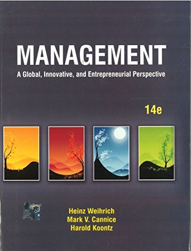 Management: A Global, Innovative, and Entrepreneurial Perspective