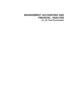 Management Accounting And Financial Analysis For CA Final Examination By M. Y. KHAN