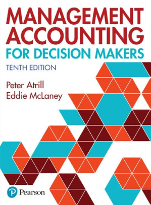 Management Accounting for Decision Makers - Peter Atrill, Eddie McLaney