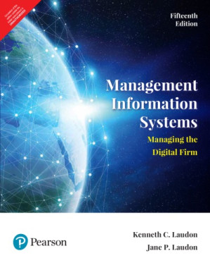 Management Information Systems: Managing the Digital Firm, Global Edition - Laudon, Jane Price; Laudon, Kenneth C