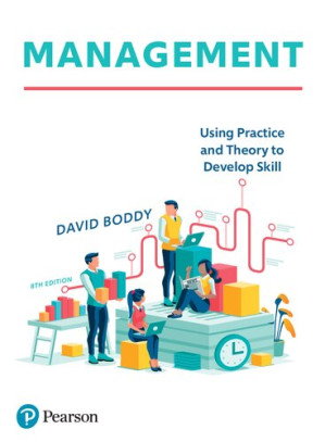 Management: Using Practice and Theory to Develop Skill - David Boddy