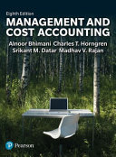 Management and Cost Accounting, 8th Edition - Alnoor Bhimani, Srikant M. Datar, Charles Horngren, Madhav V. Rajan