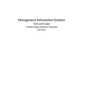 Management information systems : text and cases : a global digital enterprise perspective By Waman S. Jawadekar