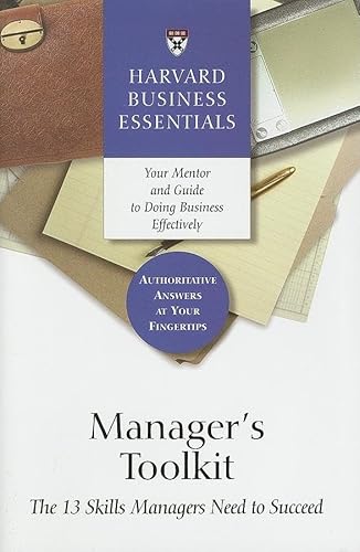 Manager’s Toolkit - The 13 Skills Managers Need to Succeed