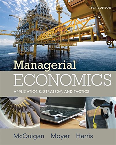 Managerial Economics: Applications, Strategies and Tactics 14th Edition