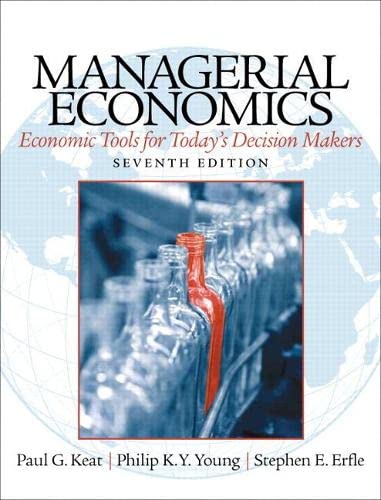 Managerial Economics: Economic Tools for Todayâ€™s Decision Makers - 7th Edition
