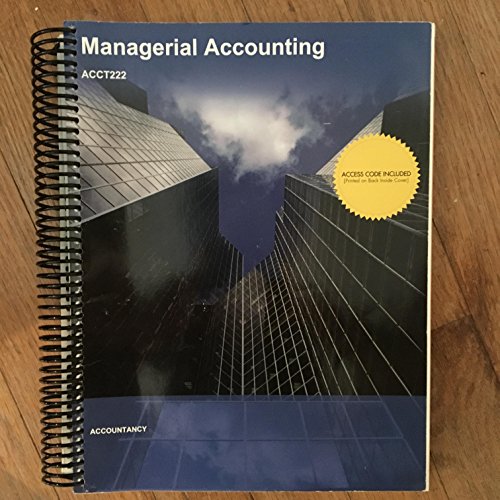 Managerial accounting: ACCT 222: accountancy