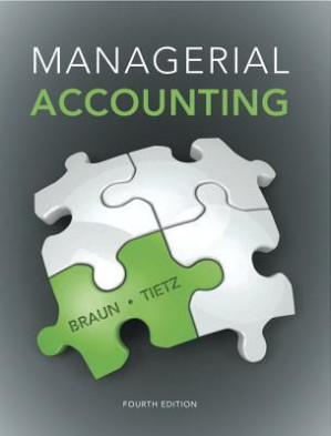Managerial accounting - Braun, Karen Wilken; Tietz, Wendy M