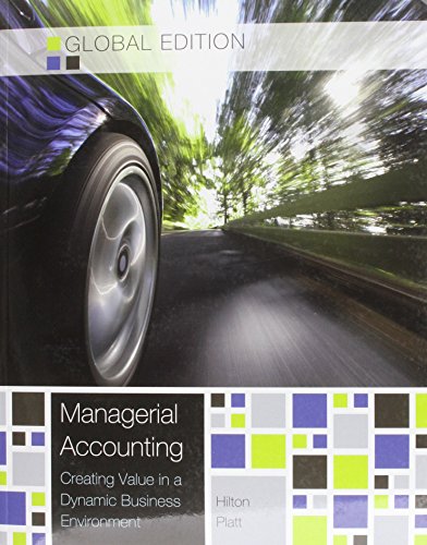Managerial accounting: creating value in a dynamic business environment - 9781259073649