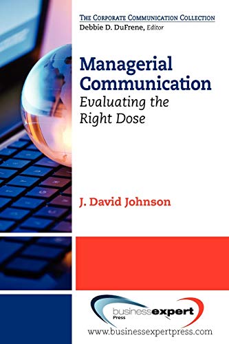Managerial communication: evaluating the right dose