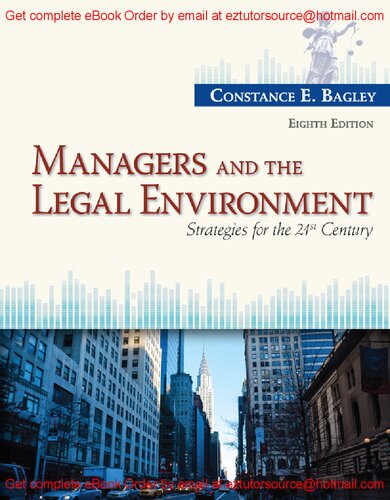 Managers And The Legal Environment Strategies For The 21st Century By Constance Bagley