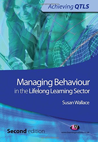 Managing Behaviour in the Lifelong Learning Sector (Achieving QTLS), 2nd Edition