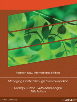 Managing Conflict Through Communication - Cahn, Dudley D;Abigail, Ruth Anna