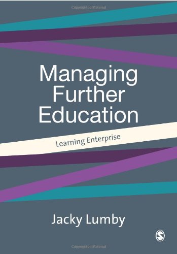 Managing Further Education: Learning Enterprise (Centre for Educational Leadership & Management)