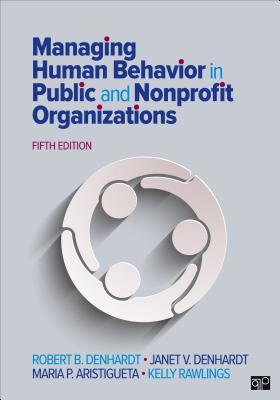 Managing Human Behavior In Public And Nonprofit Organizations 5Th Edition