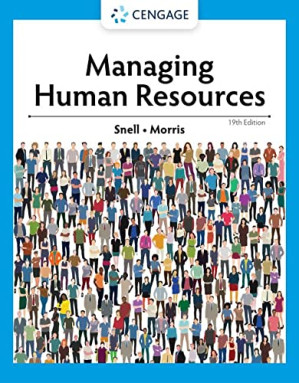Managing Human Resources 19th Edition By Scott Snell, Shad Morris