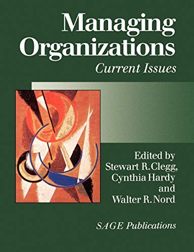 Managing Organizations : Current Issues