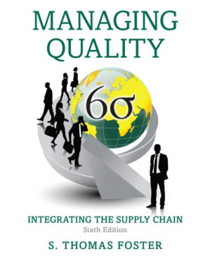 Managing Quality: Integrating the Supply Chain - S. Thomas Foster - 9780133798258